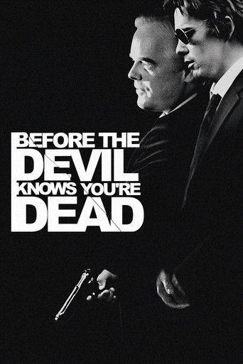 Before the Devil Knows You're Dead