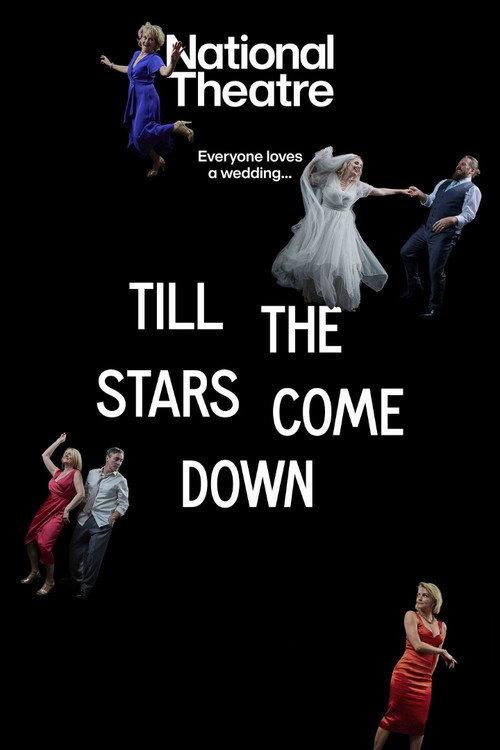 National Theatre Live: Till The Stars Come Down