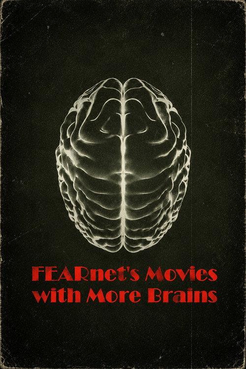 FEARnet's Movies with More Brains